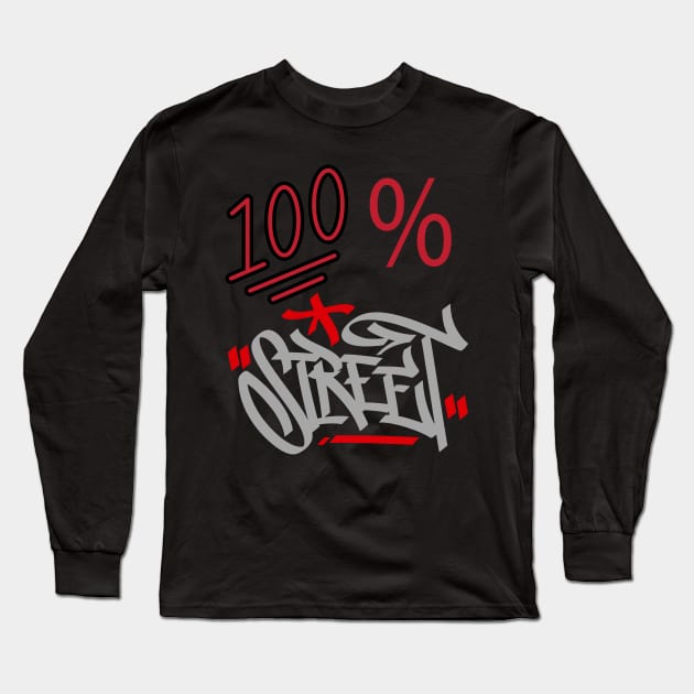 100% STREET DESIGN Long Sleeve T-Shirt by The C.O.B. Store